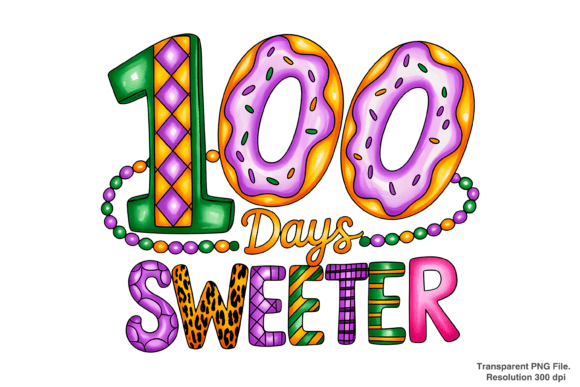 Celebrating the 100th Day with a Twist: The 100 Days Sweeter Mardi Gras PNG
