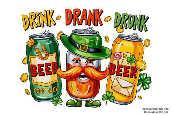Drink Drank Drunk St. Patricks Day PNG Guide