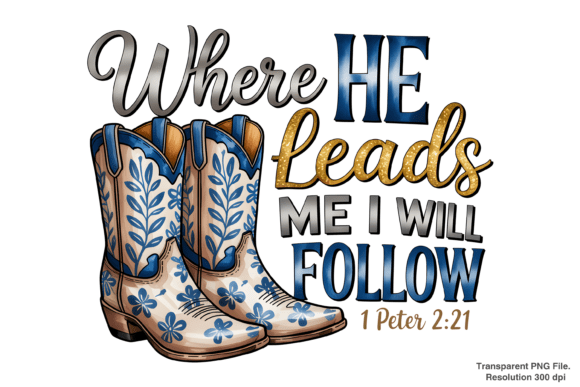 Evaluating the Where He Leads Me I Will Follow PNG for Faith-Based Creative Projects