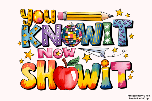 Strategic Branding with the You Know It Now Show It PNG: Turning Insight into Visual Impact